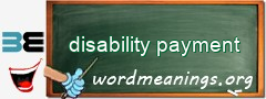 WordMeaning blackboard for disability payment
